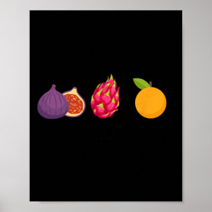 Poster Fig Dragon Fruit Tangerine Fruit Subtil Anti Trump