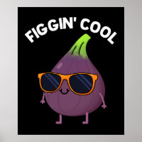 Figgin Cool Funny Fig Alimentation Pun Dark BG