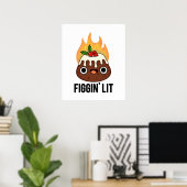 Poster Figgin Lit Funny Figgy Pudding Pun (Bureau à domicile)