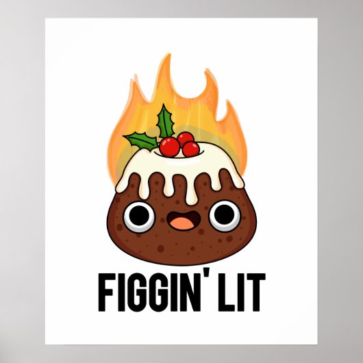 Poster Figgin Lit Funny Figgy Pudding Pun (Devant)