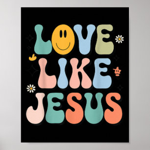 Poster Fille Amour Comme Jésus mignon Christian Toddler S