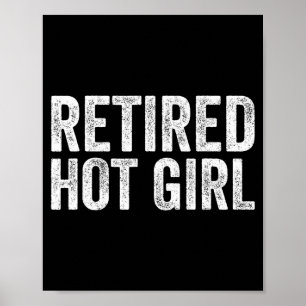 Poster Fille Chaude Retraitée Vintage Drôle Citation Pour