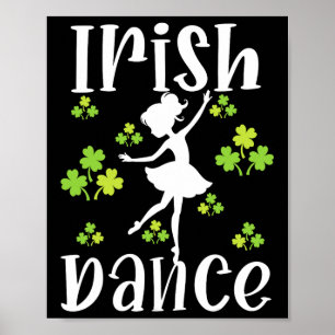 Poster Fille Danseuse Danse irlandaise Dance St Patrick's