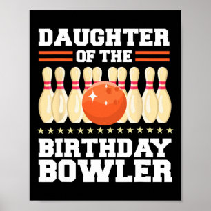 Poster Fille De L'Anniversaire Bowler Anniversaire Bowlin
