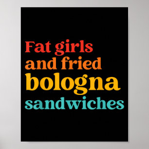 Poster Filles Grosses Et Sandwichs De Bologna Frits Citat