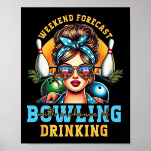 Poster Fin De Semaine Prévision Bowling Chance De Boire M