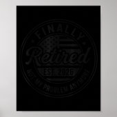 Poster Finally Retired 2026 Not My Problem Anymore Funny (Devant)