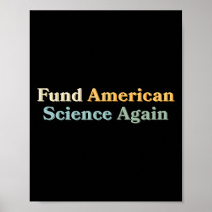 Poster Financer à nouveau la science américaine Anti-trum