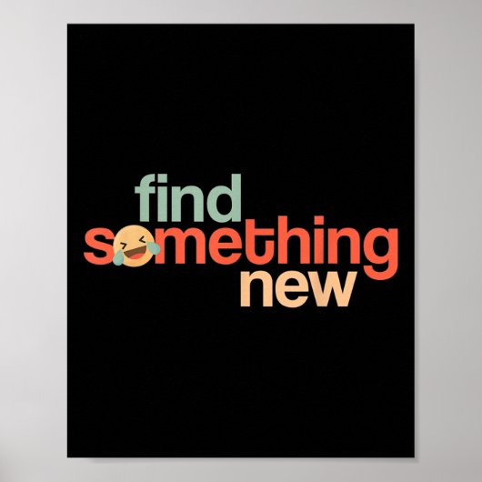 Poster Find Soing New Funny Sarcastic Trump Slogan Quote (Devant)