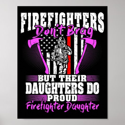 Poster Firefighters Don't Brag - Proud Firefighter Daught (Devant)