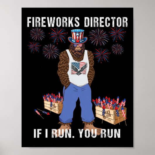 Poster Fireworks Director - I Run You Run Funny 4th Of Ju (Devant)