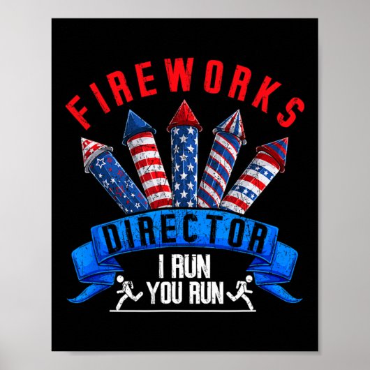 Poster Fireworks Director Si Je Vous Exécute Patriot Amer (Devant)