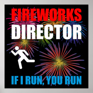 Poster Fireworks Director - Si J'Exécute Vous Exécutez