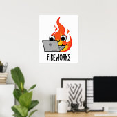 Poster Fireworks Funky Fire Flame Pun (Bureau à domicile)