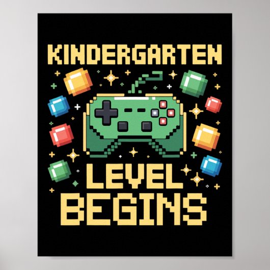 Poster First Day Of Kindergarten Level Begins Gaming Game (Devant)