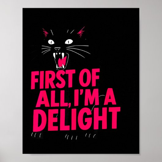 Poster First Of All Angry Black Cat I'm A Delight Funny C (Devant)