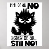 Poster First Of All, No Funny Cat Lover Gift  (Devant)