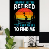 Poster Fisher Gift Retraité Vous Savez Où Me Trouver (Bureau à domicile)