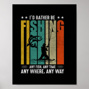 Poster Fisher Je Préférerais Pêcher