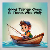 Poster Fishing Quote - good things come to those who wait (Devant)