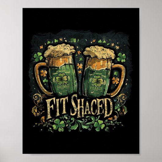 Poster Fit Shaced Funny Irish Drinking St. Patrick's Day (Devant)