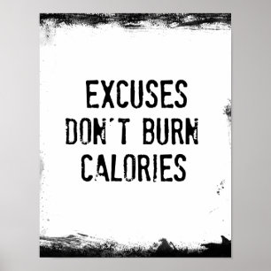 Poster Fitness : Excuses Ne pas brûler Calories Citation