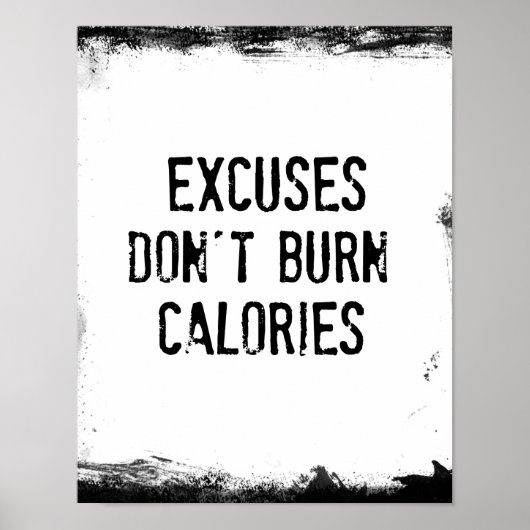 Poster Fitness : Excuses Ne pas brûler Calories Citation (Devant)