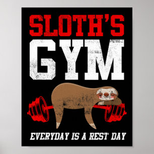 Poster Fitness Fitness Sloth's Gym Chaque jour est le jou