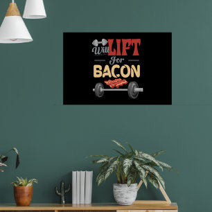 Poster Fitness Lift Pour Bacon Bodybuilder Fun Barbel