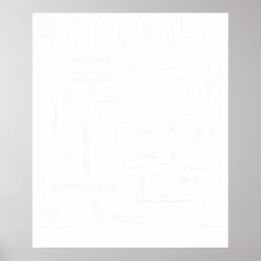 Poster Fixologue Charpentier Menuisier Bricoleur Amusant (Devant)