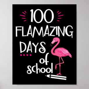 Poster Flamant rose 100 Flamazing Days Of School 100th Da