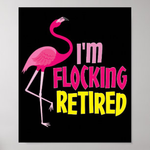Poster Flamant rose à la retraite Amant amusant cadeau de