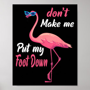 Poster Flamant rose rose Don39t Me Faire Poser Mon Pied V