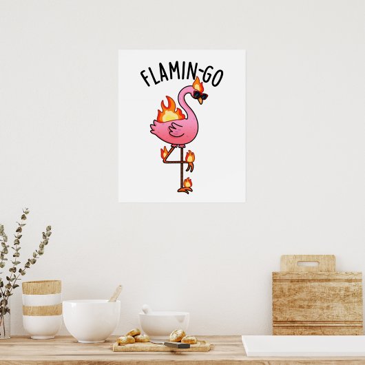 Poster Flamin-go Funny Flamant rose Pun (Cuisine)