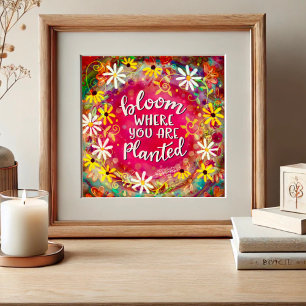 Poster Fleur où vous avez planté Citation Inspiritisme