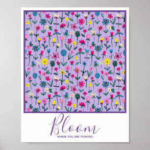 Poster Fleur Où Vous Avez Planté Inspirationnel Floral