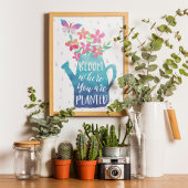 Poster Fleur Où Vous Êtes Plantés