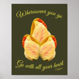 Poster Fleur Tulip Aller Avec Votre Coeur Inspirationnel
