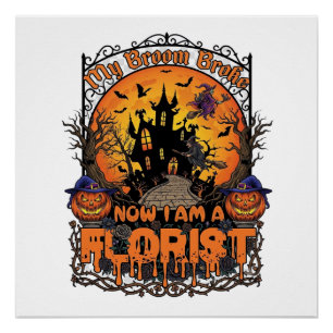 Poster Fleuriste Balai Cassé Sorcière Halloween Citrouill