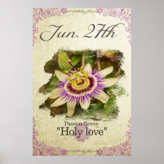 Poster Fleurs d'anniversaire le 27 Juin "Fleur de Passion