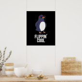 Poster Flippin Cool Funny Penguin Pun Dark BG (Cuisine)