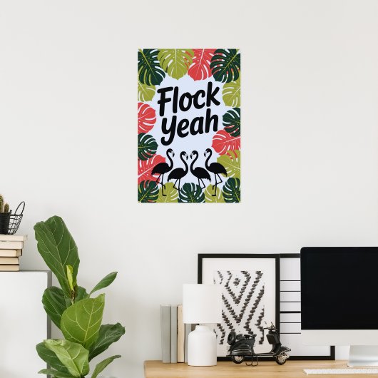 Poster Flock Yeah! (Bureau à domicile)