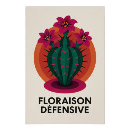 Poster Floraison Défensive – La douceur piquante