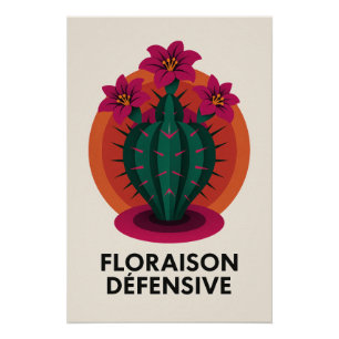 Poster Floraison Défensive – La douceur piquante