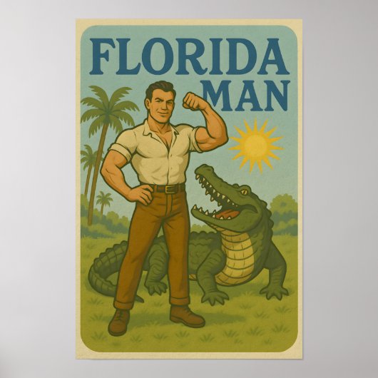 Poster Florida Man Alligator Friend Funny Retro Coastal (Devant)