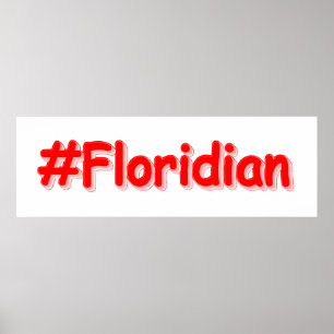 Poster "#Floridian " Joli design. Commandez dès maintenan