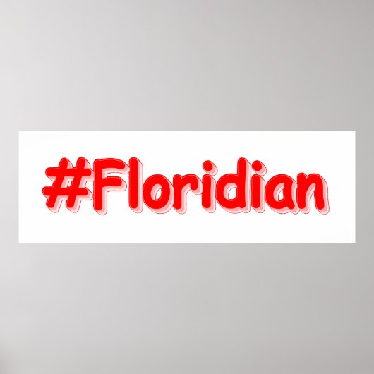 Poster "#Floridian " Joli design. Commandez dès maintenan (Devant)