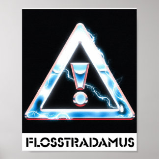Poster FLOSSTRADAMUS