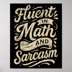 Poster Fluent Dans Les Maths Et Sarcasme Drôle Enseignant