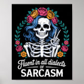 Poster Fluent In All Dialects Of Sarcasm Funny Quote Adul (Devant)